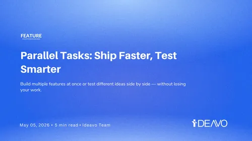 Parallel Tasks: Ship Faster, Test Smarter